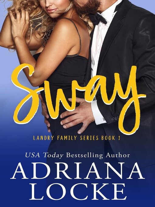 Title details for Sway by Adriana Locke - Available